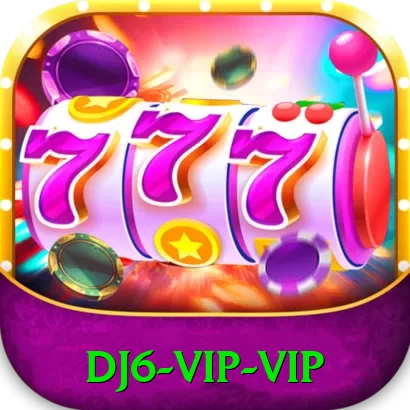 dj6 - VIP VIP - 👉 apk